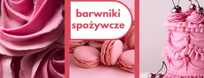 barwniki spożywcze