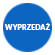 WYPRZEDAŻ